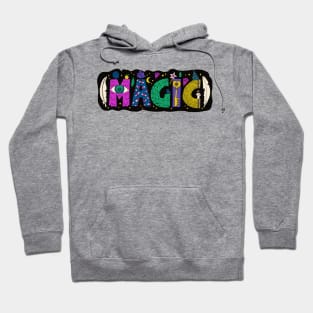 Magic Beautiful Designer Quote Hoodie